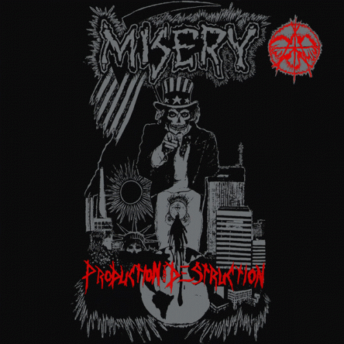 Misery (USA-2) : Production Thru Destruction